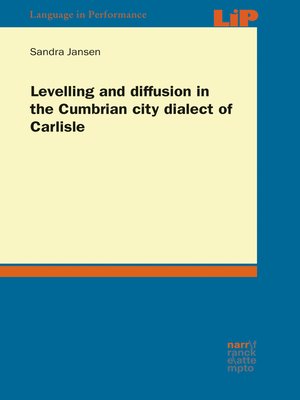 cover image of Levelling and diffusion in the Cumbrian city dialect of Carlisle